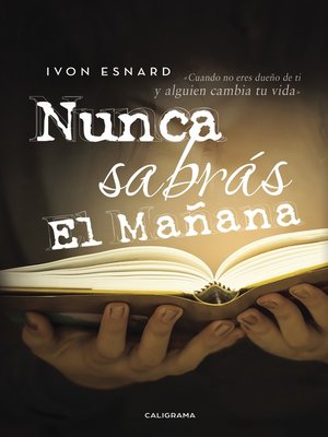 cover image of Nunca sabrás el mañana